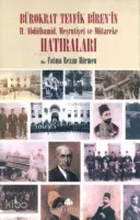 Bürokrat Tevfik Biren'in Hatıraları