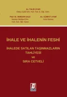 İhale ve İhalenin Feshi İhalede Satılan Taşınmazların Tahliyesi ve Sıra Cetveli