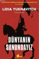 Dünyanın Sonundayız