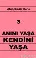 Anını Yaşa Kendini Yaşa 3