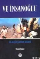 Ve İnsanoğlu: Silahsızlanma Süreci