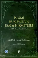 İslâmî Hükümlerin Esas ve Hikmetleri
