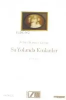 Su Yolunda Kırılanlar