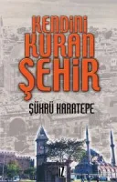 Kendini Kuran Şehir