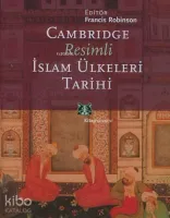 Cambridge Resimli İslam Ülkeleri Tarihi
