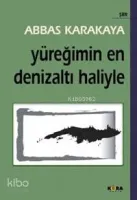 Yüreğimin En Denizaltı Haliyle