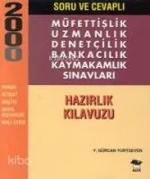 Soru ve Cevaplı Müfettişlik Uzmanlık Denetçilik Bankacılık Kaymakamlık Sınavları Hazırlık Kılavuzu