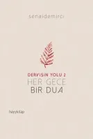Dervişin Yolu 2 - Her Gece Bir Dua