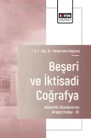 Beşeri ve İktisadi Coğrafya Alanında Uluslararası Araştırmalar –III