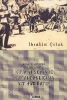 Milli Mücadele Esnasında Kuvay-ı Seyyare Kumandanlığıma Ait Hatıratım