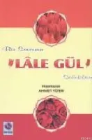 Bir Savcının Lale Gül Solukları