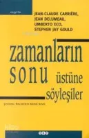 Zamanların Sonu Üstüne Söyleşiler