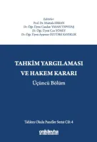 Tahkim Yargılaması ve Hakem Kararı Üçüncü Bölüm - Tahkim Okulu Paneller Serisi Cilt - 4