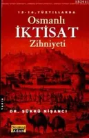 Osmanlı İktisat Zihniyeti