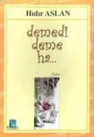 Demedi Deme Ha..
