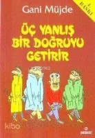 Üç Yanlış Bir Doğruyu Getirir