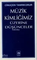 Müzik Kimliğimiz Üzerine Düşünceler