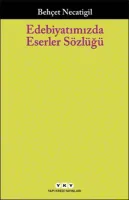 Edebiyatımızda Eserler Sözlüğü