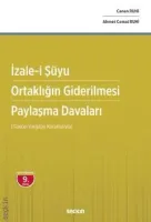 İzalei Şüyu – Ortaklığın Giderilmesi – Paylaşma Davalar