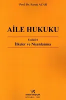 AİLE HUKUKU FASÜKÜL 1 İLKELER VE NİŞANLANMA FARUK ACAR 2024