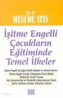 İşitme Engelli Çocukların Eğitiminde Temel İlkeler
