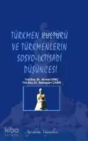 Türkmen Kültürü ve Türkmenlerin Sosyo-iktisadi Düşüncesi