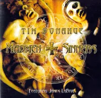 Tim Donahue Featuring James LaBrie ‎– Madmen And Sinners