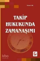 Takip Hukukunda Zamanaşımı