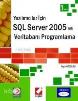 Yazılımcılar İçin SQL Server 2005 ve Veritabanı Programlama