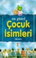 En Güzel Çocuk Isimleri