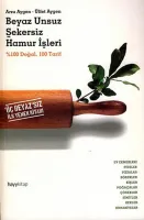 Beyaz Unsuz Şekersiz Hamur İşleri