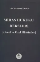Miras Hukuku Dersleri (Genel ve Özel Hükümler)