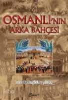 Osmanlı'nın Arka Bahçesi
