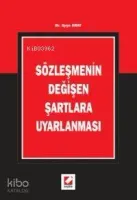 Sözleşmenin Değişen Şartlara Uyarlanması