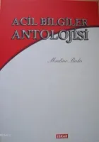 ACİL BİLGİLER ANTOLOJİSİ