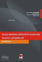 Uluslararası Nitelikte Olmayan Silahlı Çatışmalar Hukuku