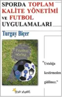 Sporda Toplam Kalite Yönetimi ve Futbol Uygulamaları