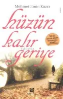 Hüzün Kalır Geriye