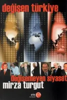 Değişen Türkiye Değişmeyen Siyaset