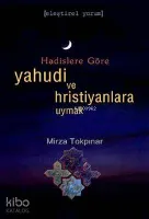 Hadislere Göre Yahudi ve Hristiyanlara Uymak