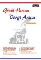 Gönül Hırsızı Vergi Arsızı