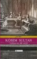 Kösem Sultan / Topkapı'da Bir Gelin