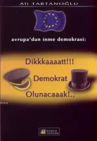 Dikkkaaaatt!!! Demokrat Olunacaaak!..