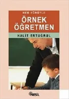 Her Yönüyle Örnek Öğretmen