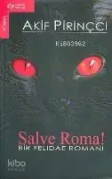 Salve Roma!