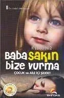 Baba Sakın Bize Vurma