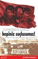 Hepiniz Suçlusunuz!