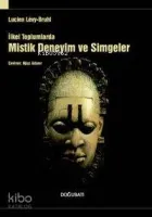 İlkel Toplumlarda Mistik Deneyim ve Simgeler