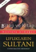 Ufukların Sultanı Fatih Sultan Mehmed