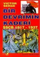 Bir Devrimin Kaderi Sscb 1917 - 1937